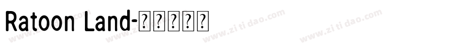 Ratoon Land字体转换